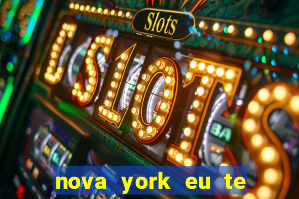 nova york eu te amo download